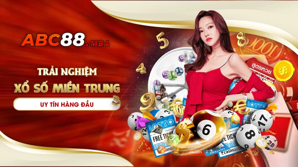 Abc88 - nền tảng uy tín hàng đầu cho trải nghiệm xổ số miền trung đỉnh cao